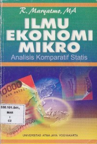 Ilmu ekonomi mikro : analisis komparatif statis