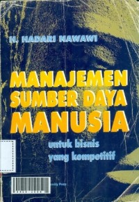 Manajemen sumber daya manusia untuk bisnis yang kompetitif