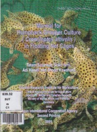 Manual for humpback grouper culture (cromileptes altivelis) in floating net cages