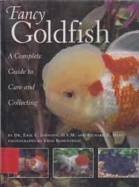 Fancy goldfish : a complete guide to care and collecting