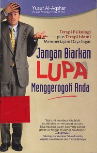 Jangan biarkan lupa menggrogoti anda, terapi psikologi plus terapi islami mempertajam daya ingat