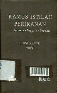 Kamus istilah perikanan indonesia inggris jepang (edisi revisi)