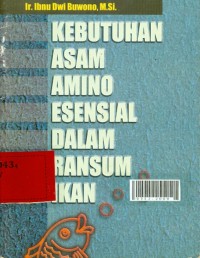 Kebutuhan asam amino esensial dalam ransium ikan