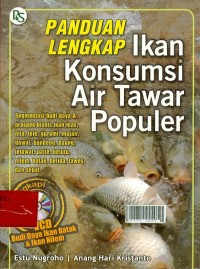 Panduan lengkap ikan konsumsi air tawar populer + cd