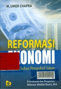 Reformasi ekonomi sebuah solusi perspetif Islam