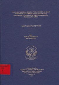 Strategi Optimalisasi Kegiatan Penyuluhan Dalam Usaha Pembesaran Ikan Bandeng (Chanos chanos Forskal) Di Kecamatan Cilamaya Wetan Kabupaten Karawang Provinsi Jawa Barat