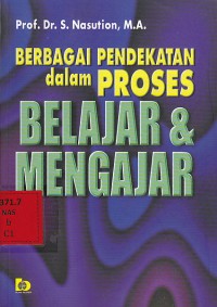 Berbagai Pendekatan Dalam Proses Belajar & Mengajar