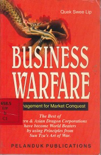 Business Warfare : Management for market Conquest