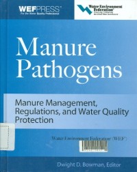 Manure pathogens : manure management, regulation, and water quality protection