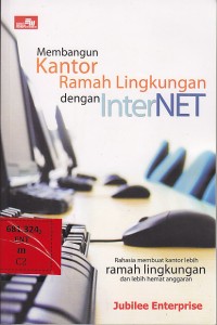 Membangun kantor ramah lingkungan dengan internet