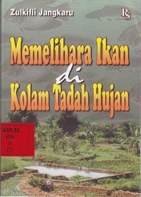 Memelihara Ikan di Kolam Tadah Hujan