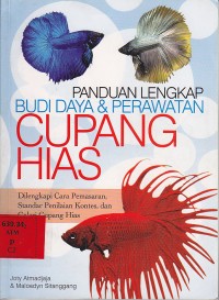 Panduan pelengkap budi daya & perawatan cupang hias