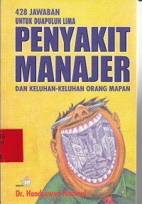 428 Jawaban untuk duapuluh lima Penyakit Manajer Dan keluhan- keluhan Orang mapan