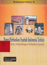 Potret Perbankan Syariah Indonesia terkini ( kajian Kritis Perkembangan perbankan syariah)