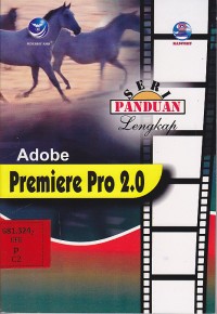 Seri panduan lengkap adobe premiere pro 2.0