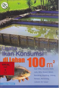 Usaha ikan konsumsi di lahan 100 m2