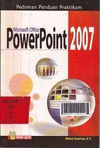 Pedoman panduan praktikum microsoft office powerpoint2007