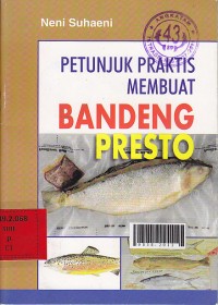 Petunjuk praktis membuat bandeng presto