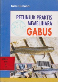 Petunjuk praktis memelihara gabus