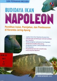 Budidaya ikan napoleon : pemilihan induk, pemijahan, dan pembesaran di keramba jaring apung