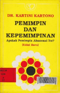 Pemimpin dan kepemimpinan : apakah pemimpin abnormal itu?