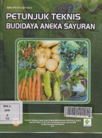 Petunjuk teknis budidaya aneka sayuran