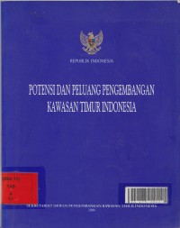 Potensi dan peluang pengembangan kawasan timor Indonesia