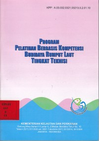 Program pelatihan berbasis kompetensi budidaya rumput laut tingkat teknisi