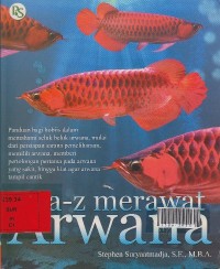 A-z merawat arwana