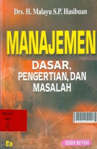 Manajemen dasar, pengertian, dan masalah (revisi)