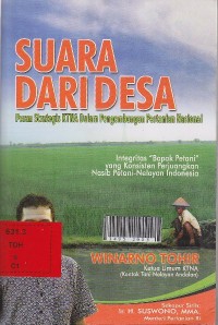 Suara dari desa : peran strategis KTNA dalam pengembangan pertanian Nasional