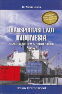 Transportasi laut indonesia : analisis sistem & studi kasus