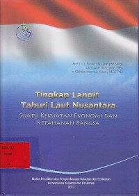 Tingkap langit taburi laut nusantara : suatu kekuatan ekonomi dan ketahanan bangsa