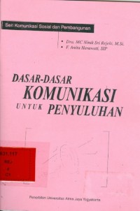 Dasar-dasar komunikasi untuk penyuluhan