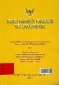 Jabatan fungsional pustakawan dan angka kreditnya : keputusan menteri pendayagunaan aparatur negara