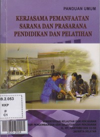 Kerjasama pemanfaatan sarana dan prasarana pendidikan dan pelatihan