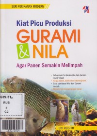 Kiat picu produksi gurami & nila : agar panen semakin melimpah