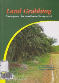 Land Grabbing perampasan hak konstitusional masyarakat