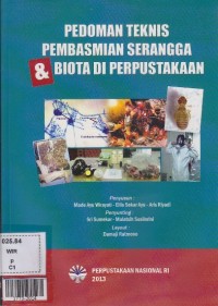 Pedoman teknis pembasmian serangga & biota di perpuskaan