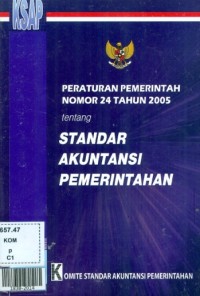 Peraturan pemerintah nomor 24 tahun 2005 tentang standar akuntansi pemerintahan