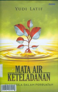 Mata air keteladanan : Pancasila dalam perbuatan