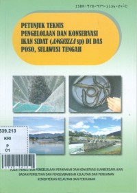 Petunjuk teknis pengelolaan dan konservasi ikan sidat (anguilla sp) di das poso, sulawesi tengah