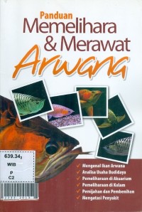 Panduan memelihara & merawat arwana