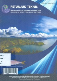 Petunjuk teknis pengelolaan dan konservasi sumber daya ikan bilih di danau toba, sumatera utara