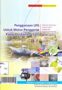 Penggunaan LPG untuk motor penggerak kapal perikanan