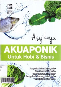 Asyiknya akuaponik untuk hobi dan bisnis