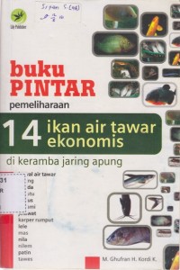 Buku pintar pemeliharaan 14 ikan air tawar ekonomis di keramba jaring apung