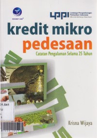 Kredit mikro pedesaan : catatan pengalaman selama 25 tahun