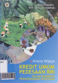 Kredit umum pedesaan BRI : dalam dinamika perekonomian pedesaan
