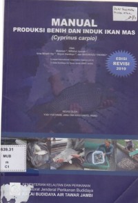 Manual produksi benih dan induk ikan mas (cyprinus carpio)